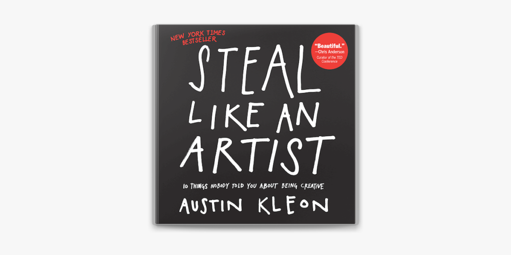 Steal Like an Artist By Austin Kleon 1200x600wz (2)