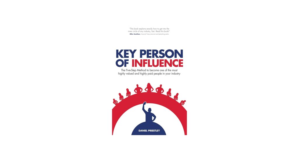Key Person of Influence By Daniel Priestley 71hku+fg7bl.jpg bo30,255,255,255 uf750,750 sr1910,1000,0,c ql100