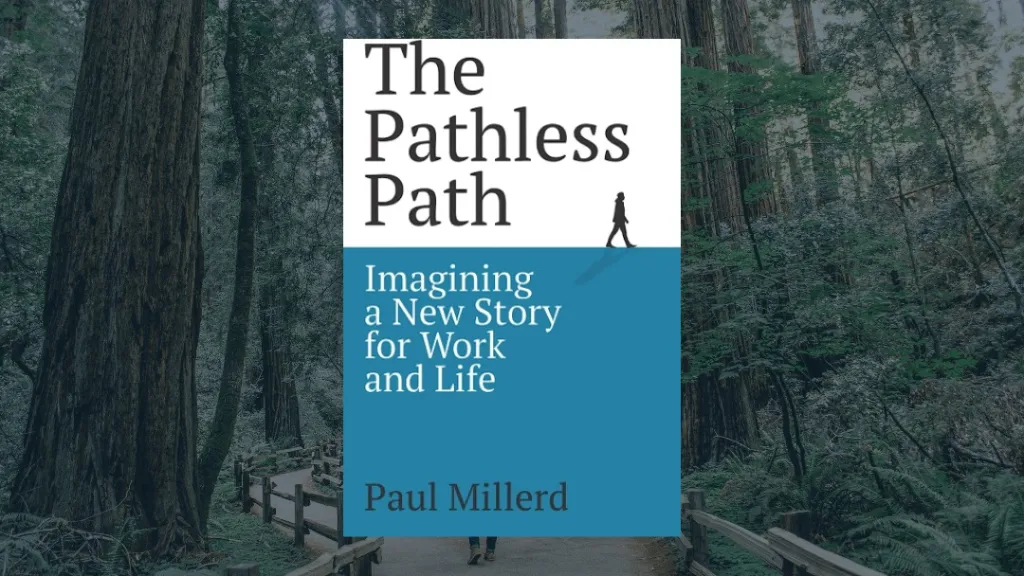 The Pathless Path by Paul Millerd books cover the pathless path